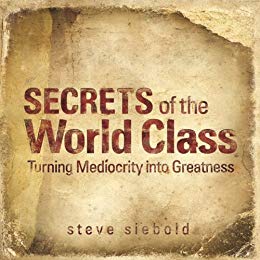 Secrets Of The World Class Turning Mediocrity To Greatness Pdf